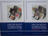 Structuri politice in Europa Centrala si de Sud-Est 1918-2001 (2 volume)