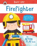 Busy Day: Firefighter | Dan Green, Penguin Random House Children&#039;s UK