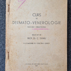 CURS DE DERMATO-VENEROLOGIE - Tataru (Fascicola I Dermatologia)