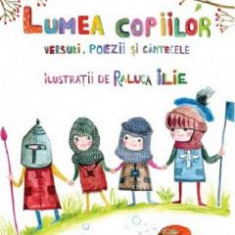 Lumea Copiilor. Versuri, Poezii Si Cantecele Vol. 2, - Editura Corint