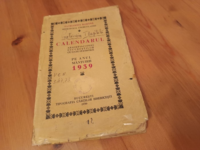 CALENDARUL ARHIEPISCOPIEI BUCUREȘTILOR PE ANUL 1939.TIPOGR. CĂRȚILOR BISERICEȘTI