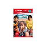 DK Super Readers Level 3 Reservation Life Today