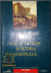 Hagen Schulze - Stat si natiune in istoria europeana foto