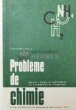 Cumpara ieftin Probleme de chimie pentru licee si admitere in invatamantul superior - 1971 - Achim Marinescu ($T39)