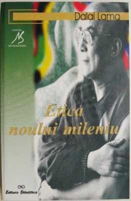 Etica noului mileniu &amp;ndash; Dalai Lama foto