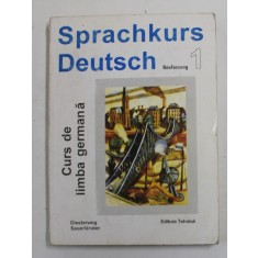 SPRACHKURS DEUTSCH , CURS DE LIMBA GERMANA , VOLUMUL I , 1994