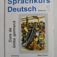 SPRACHKURS DEUTSCH , CURS DE LIMBA GERMANA , VOLUMUL I , 1994 *PREZINTA SUBLINIERI SI INSEMNARI IN TEXT