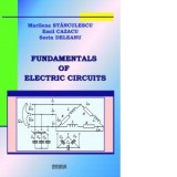 Fundamentals of electric circuits - Emil Cazacu, Marilena Stanculescu, Sorin Deleanu