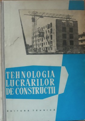 Tehnologia lucrarilor de constructii ( sub redactia Emanoil Florescu) foto