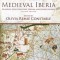 Medieval Iberia: Readings from Christian, Muslim, and Jewish Sources