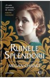 Ruinele splendorii - Megan Chance