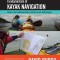 Fundamentals of Kayak Navigation: Master the Traditional Skills and the Latest Technologies, Revised Fourth Edition