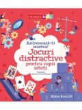 Antreneaza-ti mintea! Jocuri distractive pentru copii isteti/Katie Everitt
