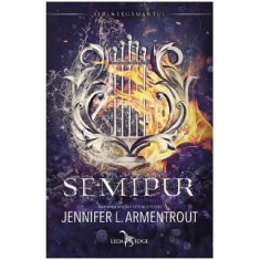 Legamantul vol. 1. Semipur, Jennifer L. Armentrout