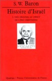 Histoire d&#039;Israel, vol. 1 Des origines au debut de l&#039;ere chretienne / S.W. Baron 600p