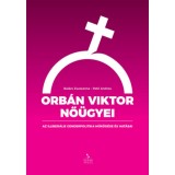 Orb&aacute;n Viktor nő&uuml;gyei - Pető Andrea