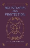 Boundaries and Protection
