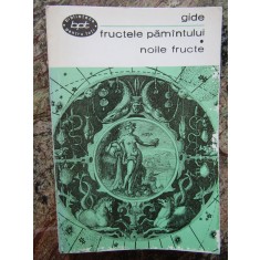 Andre Gide - Fructele pamantului, noile fructe