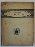 BUJORESTII , COMEDIE DRAMATICA IN PATRU ACTE de CATON THEODORIAN , 1924