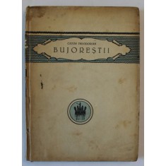 BUJORESTII , COMEDIE DRAMATICA IN PATRU ACTE de CATON THEODORIAN , 1924