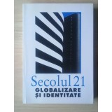 Secolul 21 nr. 7-9/ 2001 (436-438) - Globalizare și identitate