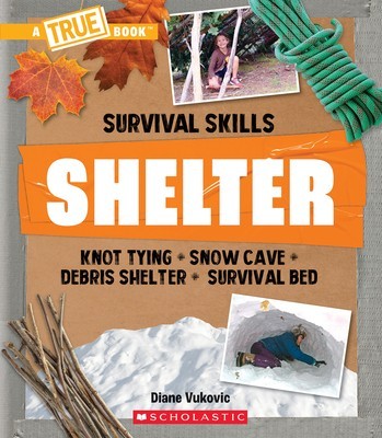 Shelter (a True Book: Survival Skills) foto