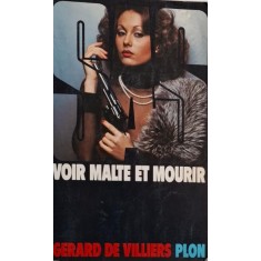 SAS. Voir malte et mourir &ndash; Gerard de Villiers