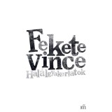 Hal&aacute;lgyakorlatok - Fekete Vince