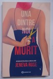 UNA DINTRE NOI A MURIT de JENEVA ROSE , 2023 , * PREZINTA URME DE UZURA SI INDOITURI