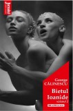 Bietul Ioanide. Volumul II | George Calinescu, Hoffman