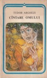 Tudor Arghezi - Cantare Omului