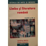 Catalina Baltin - Limba si literatura romana clasa a IX-a (Editia: 2005)