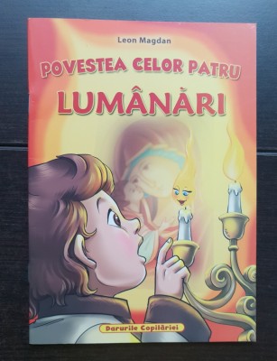 Povestea celor patru lum&amp;acirc;nări - Leon Magdan foto