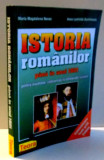 ISTORIA ROMANILOR PANA IN ANUL 1821 PENTRU EXAMENE , CONCURSURI SI OLIMPIADE SCOLARE de MARIA MAGDALENA NOVAC si ANCA LUMINITA DUMITRESCU , 1999