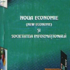 Noua economie (New Economy) si societatea informationala