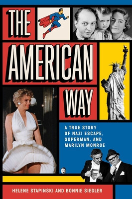 The American Way: A True Story of Nazi Escape, Superman, and Marilyn Monroe foto