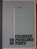 Culegere Probleme Fizica D.I. Saharov, Editura Didactica si Pedagogica, 1976, 224 pagini, Coperta Cartonata