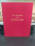 Les Tresors du Vatican, Skira, text de Maurizio Calvesi, Geneva 1962, 225, Alta editura