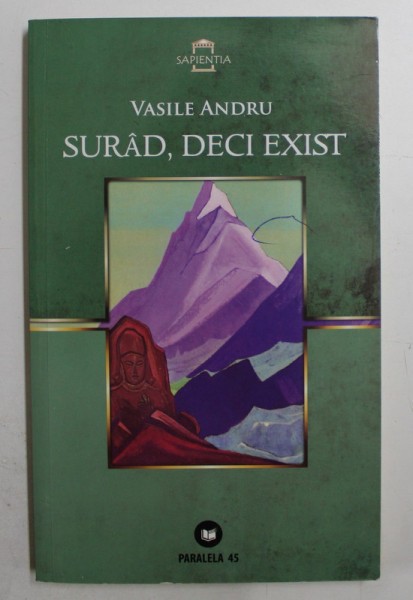 SURAD, DECI EXIST de VASILE ANDRU , 2010