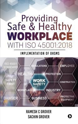 Providing Safe &amp;amp; Healthy Workplace with ISO 45001: 2018: Implementation of OHSMS foto