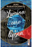 Lumina care lipsea - Nino Haratischwili - Trei
