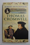 THOMAS CROMWELL by ROBERT HUTCHINSON , 2008