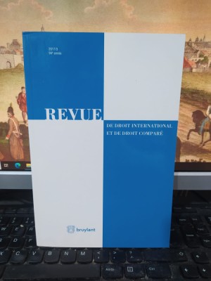 Revue de droit international et de droit compare, nr. 3 2017, Bruylant, 086 foto