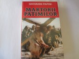 Giovanni Papini - Martorii patimilor