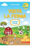 Hai la gradi! Vizita la ferma: Activitati 2-3 ani - Cristiana Mate