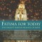 Fatima for Today: The Urgent Marian Message of Hope