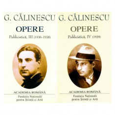 George Călinescu. Opere (Vol. III+IV) Publicistică (1936-1939) - Hardcover - Academia Română, George Călinescu - Fundația Națională pentru Știință și