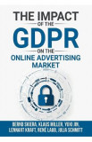 The Impact of the General Data Protection Regulation (GDPR) on the Online Advertising Market - Bernd Skiera, Klaus Miller, Yuxi Jin