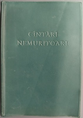 TRAIAN DORZ - C&amp;Icirc;NTĂRI NEMURITOARE (C&amp;Acirc;NTĂRI NEMURITOARE): CULEGERE DE POEZII CREȘTINE, 1979 (volum introdus ilegal in R.S.R.) foto