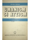 Petru Berar - Umanism si ateism (Editia: 1980)